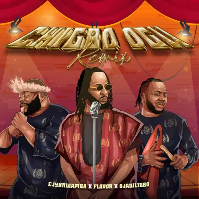 Ejyk Nwamba - Chigbo Ogu (Remix) Ft. Flavour, Ojadiligbo