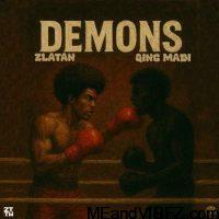 Zlatan Ft. Qing Madi – Demons
