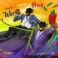 Exceed042 ft. Evado – Work And Pray