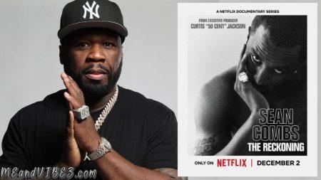 VIDEO: 50 Cent P Diddy Documentary From Netflix (Sean Combs: The Reckoning)