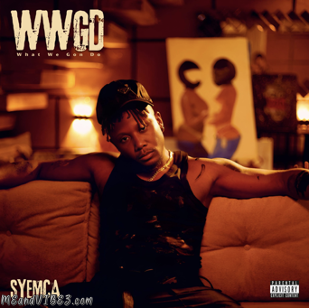 Syemca – WWGD (What We Gon Do)
