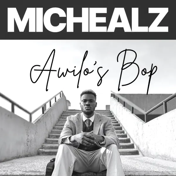 MicHealz - Awilo's Bop