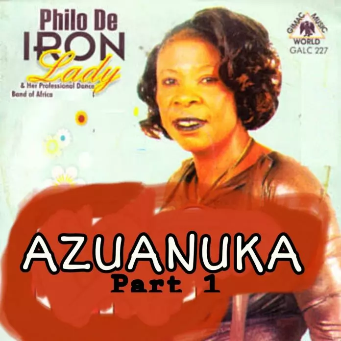 Philo De Iron Lady – Azuanuka